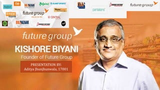 Kishore Biyani Future Group 1 320